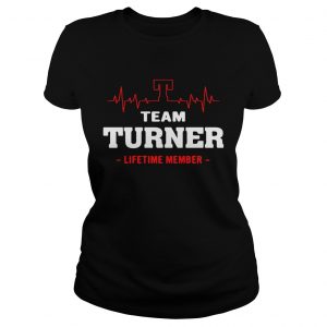 Ladies Tee Team Turner lifetime member shirt