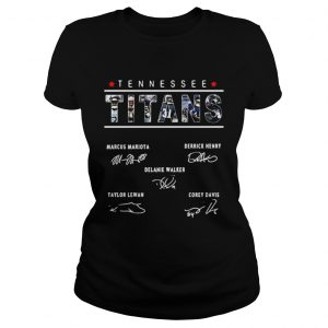 Ladies Tee Tennessee Titans Marcus Mariota Derrick Henry Delanie Walker Taylor Lewan Corey Davis shirt