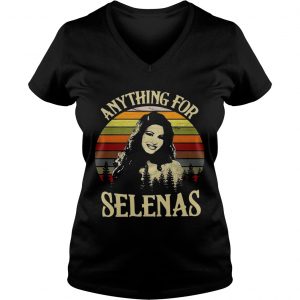Ladies Vneck Anything for Selenas vintage shirt