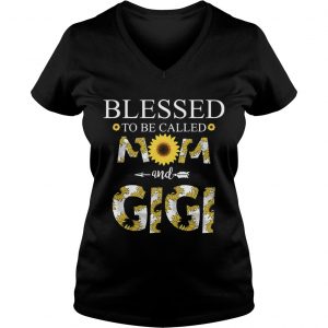 Ladies Vneck Blessed To Be Called Mom And Gigi TShirt
