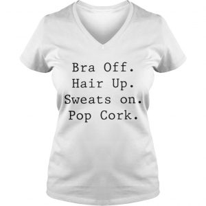 Ladies Vneck Bra off hair up sweats on pop cork shirt