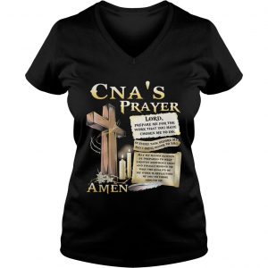 Ladies Vneck CNA prayer lord prepare me for the work that you have chosen me to do shirt
