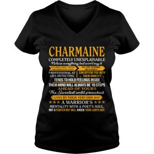 Ladies Vneck Charmaine completely unexplainable notices everything but wont say shirt