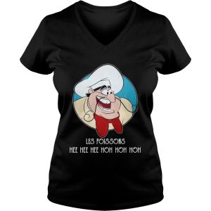 Ladies Vneck Chef Louis Les Poissons hee hee hee hoh hoh hoh shirt