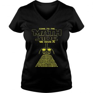 Ladies Vneck Darth Vader Come To The Math Size Pi Day Shirt