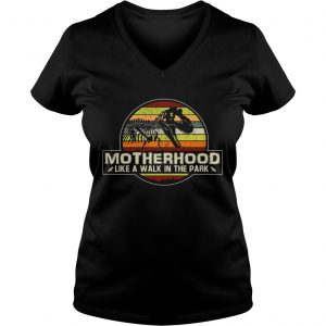 Ladies Vneck Dinosaur Motherhood like a walk in the park vintage sunset shirt