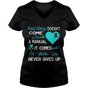 Ladies Vneck Food allergy doesnt come with a manual it comes with a mother shirt