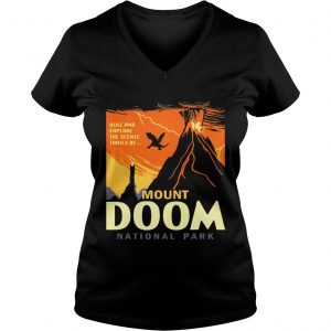 Ladies Vneck Hike and explore the Scenic trails of Mount Doom National Park shirt