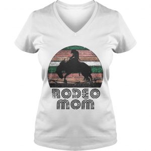 Ladies Vneck Horse Rodeo Mom vintage shirt