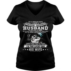 Ladies Vneck I’m A Spoiled Wife of Awesome Husband Born In April Birthday Gift Shirt