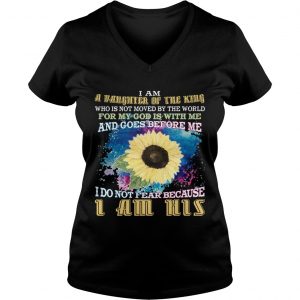Ladies Vneck I am a daughter of the king TShirt