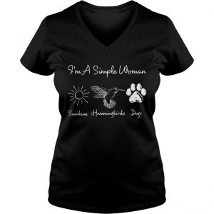 Ladies Vneck Im A Simple Woman Sunshine Hummingbirds Dogs Shirt