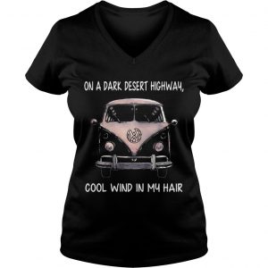 Ladies Vneck Jeep on a dark desert highway cool wind in my hair shirts