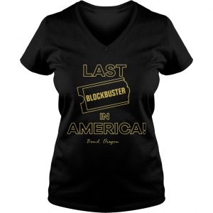 Ladies Vneck Last Blockbuster In America Bend Oregon Shirt