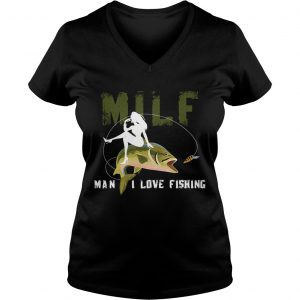 Ladies Vneck Milf Man I Love Fishing TShirt