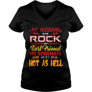Ladies Vneck My Husband Is My Rock My Best Friend Funny Gift Shirt