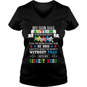 Ladies Vneck My Son Has Autism Im So Jealous Autism Shirt