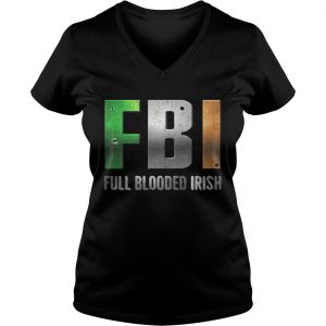 Ladies Vneck ST Patricks Day FBI Full Blooded Irish Shirt