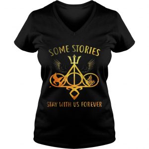 Ladies Vneck Some Stories Stay With Us Forever Gift Shirt