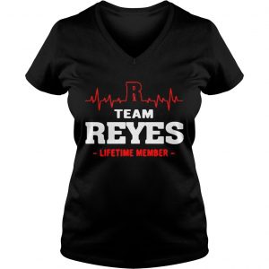 Ladies Vneck Team Reyes lifetime member shirt