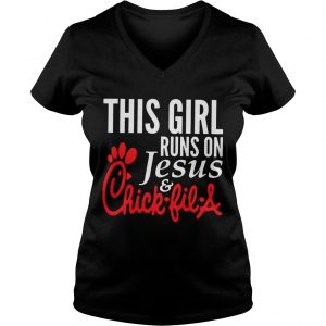 Ladies Vneck This Girl Runs on Jesus and Chick Fil A Unisex shirt