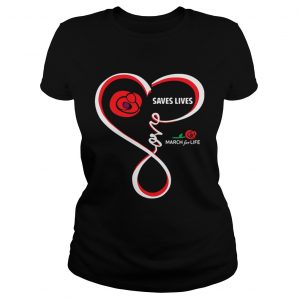 Love saves lives March for Life Ladies Tee