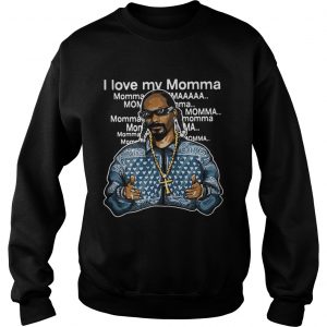 Snoop Dogg I love my Momma Sweatshirt