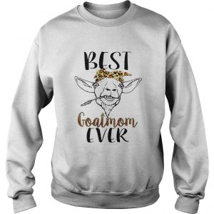 Sweatshirt Best goatmom ever shirt