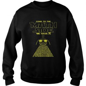 Sweatshirt Darth Vader Come To The Math Size Pi Day Shirt