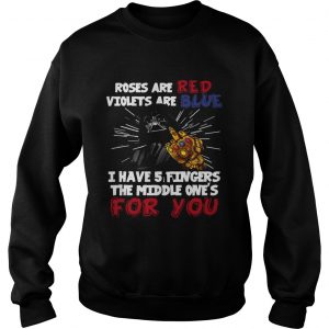 Sweatshirt Darth Vader rose are red violets are blue I have 5 fingers wars Thanos shirt