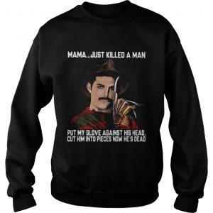 Sweatshirt Freddie Mercury Krueger mama just killed a man put my glove shirt