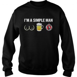 Sweatshirt Im A Simple Man Shirt