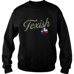 Sweatshirt Irish Texish Shamrock St Patricks TShirt