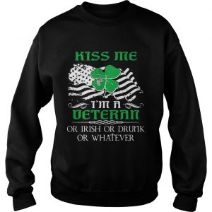 Sweatshirt Kiss Me Im A Veteran Irish St Patricks Day Shirt
