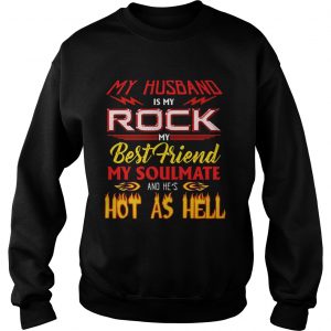 Sweatshirt My Husband Is My Rock My Best Friend Funny Gift Shirt