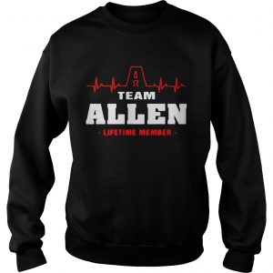 Sweatshirt Team Allen lifetime member shirt