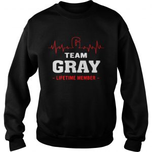 Sweatshirt Team Gray lifetime member shirt