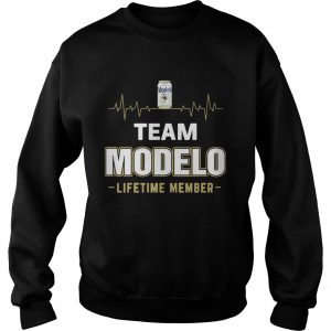 Sweatshirt Team Modelo lifetime member Shirt