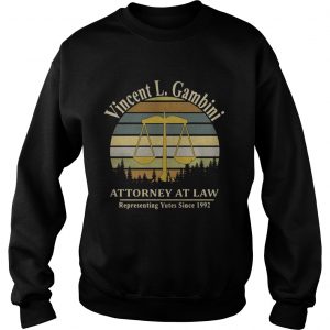 Sweatshirt Vincent L Gambini Attorney At Law Representing Yutes Since 1992 sunset shirt