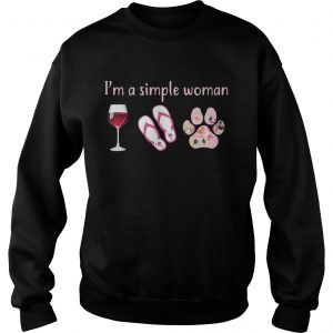 Sweatshirt Wine Flip Flop Dog Im A simple Woman TShirt