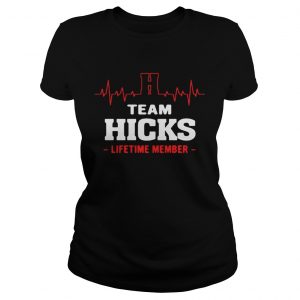 Team Hicks lifetime member Ladies Tee