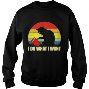 The cat spilled over the cup I do what I want retro Sweatshirt