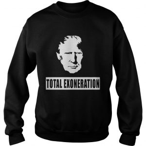 Trump Illustration Total Exoneration Exonerated Sweatshirt