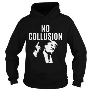 Trump No Collusion Hoodie
