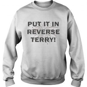 4th of July Put It In Reverse Terry Sweatshirt