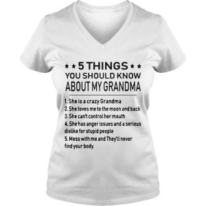 5 things you should know about my grandma Ladies Vneck