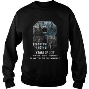 8 Years Of Game Of Thrones Thank You For The Memories Sweatshirt