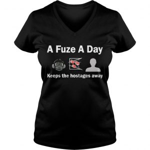 A Fuze A Day Keeps The Hostage Away Funny Gaming Ladies Vneck