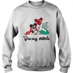 Ariel The Little Mermaid loves Mickey Mouse vacay mode Sweatshirt