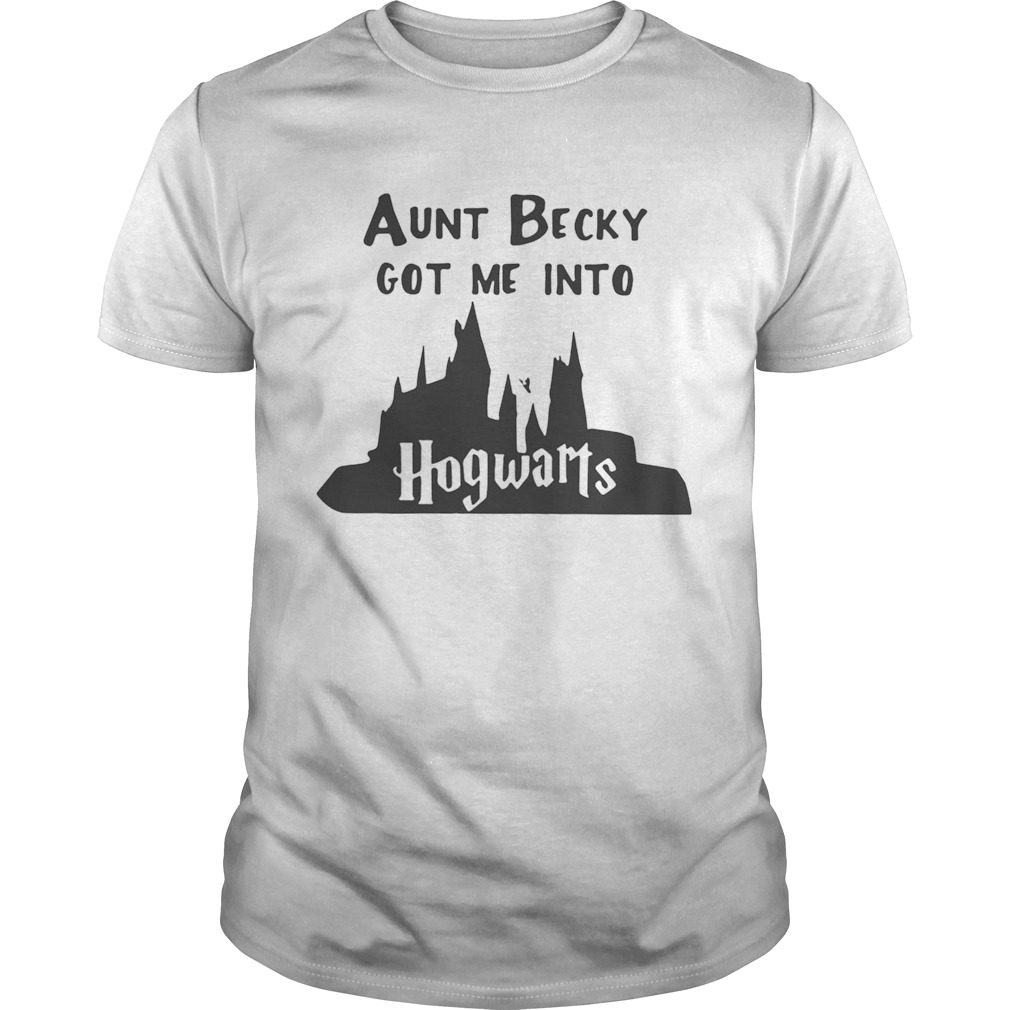 Aunt becky got me into Hogwarts shirt